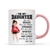 To My Daughter Granddaughter Volleyball Player You Are Braver Than You Think - Personalized Mug