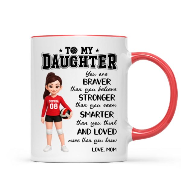 To My Daughter Granddaughter Volleyball Player You Are Braver Than You Think - Personalized Mug