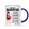 To My Daughter Granddaughter Volleyball Player You Are Braver Than You Think - Personalized Mug