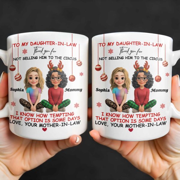 To My Daughter-In-Law Thank You For Not Selling Him To The Circus - Personalized Custom Coffee Mug - DILA013_MG