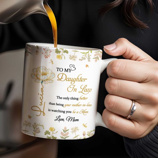 To My Daughter In Law Watching You Be A Mom With Flowers - Personalized Custom Coffee Mug - DAU193_MG