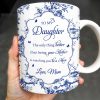 To My Daughter, The Only Thing Better Than Being Your Mother, Floral Pattern and Butterflies - Personalized Custom Coffee Mug - DAU169_MG