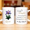 To My Daughter, The Only Thing Better Than Being Your Mother, Flower and Heart - Personalized Custom Coffee Mug - DAU166_MG