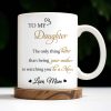 To My Daughter, The Only Thing Better Than Being Your Mother, Flowers - Personalized Custom Coffee Mug - DAU132_MG