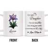 To My Daughter, The only thing better than being your mother is watching you be a Mom, Flower and Heart - Personalized Custom Coffee Mug - DAU167_MG