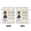 To My Daughter, The Only Thing Better Than Being Your Mother Is Watching You Graduate, Flowers and Butterflies - Personalized Custom Coffee Mug - GRAD009_MG