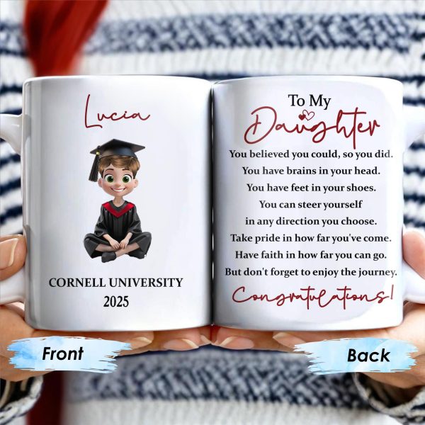 To My Daughter, You Believed You Could, So You Did, Graduate Cap and Gown - Personalized Custom Coffee Mug - GRAD014_MG