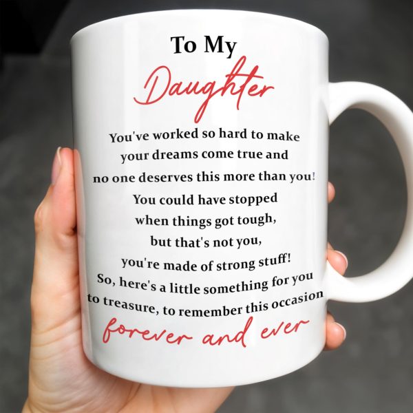 To My Daughter, You've Worked So Hard To Make Your Dreams Come True, Graduation Cap and Balloons - Personalized Custom Coffee Mug - GRAD013_MG