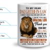 To My Dear Daughter in Law I Gave You My Amazing Son Coffee Mug Funny Gift from Mother in Law, Wedding Birthday Gift