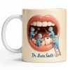 To My Favorite Dentist, A Smile Better Than Any - Personalized Custom Coffee Mug - DOC069_MG
