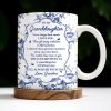 To My Granddaughter, Never Forget How Much I Love You, Flowers And Decorative Borders - Personalized Custom Coffee Mug - GDT296_MG