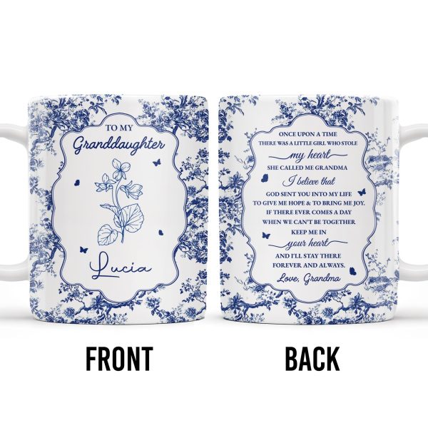 To My Granddaughter, Once Upon A Time There Was A Little Girl Who Stole My Heart, Floral Patterns - Personalized Custom Coffee Mug - GDT297_MG