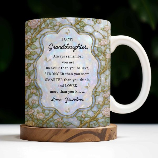 To My Granddaughter, Remember You Are Braver, Stronger, Smarter - Personalized Custom Coffee Mug - GDT383_MG