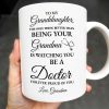 To My Granddaughter, The Only Thing Better Than Being Your Grandma Is Watching You Be A Doctor - Personalized Custom Coffee Mug - GDT305_MG