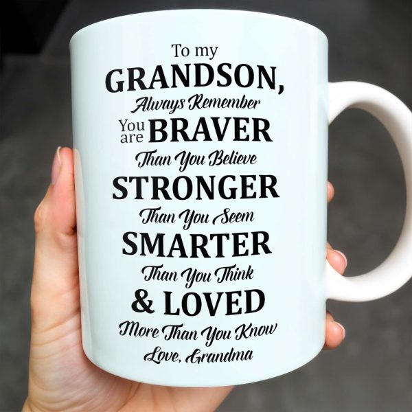 To My Grandson, Always Remember You Are Braver Than You Believe - Personalized Custom Coffee Mug - OFC022_MG