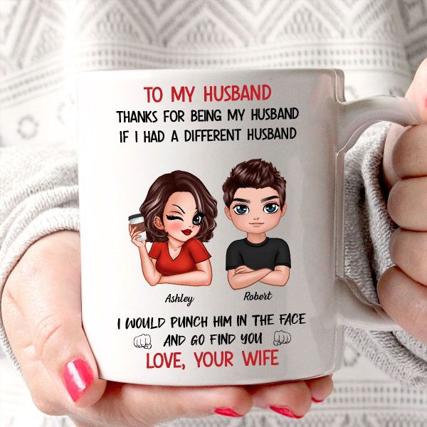 To My Husband If I Had Different Husband Personalized Mug, Funny Father's Day gift for him