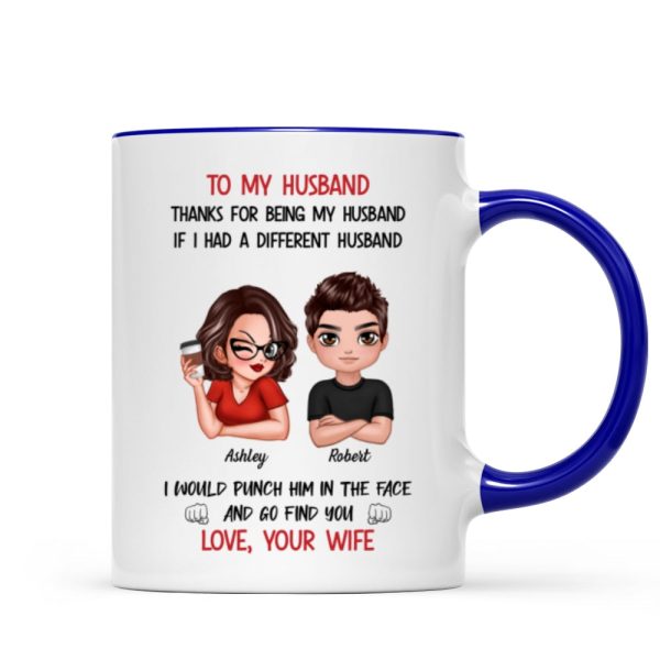 To My Husband If I Had Different Husband Personalized Mug, Funny Father's Day gift for him
