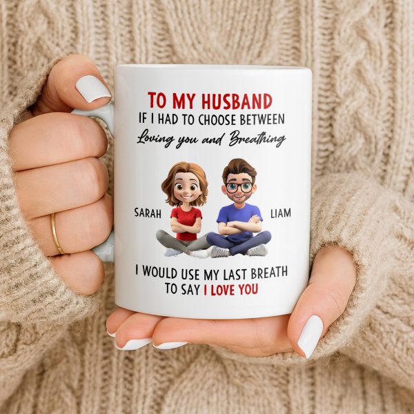 To My Husband, Loving You Over Breathing - Personalized Custom Coffee Mug - CPL1313_MG
