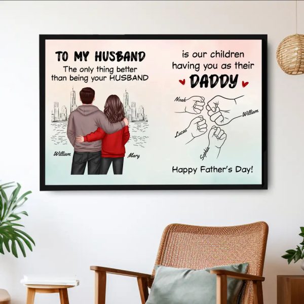 To My Husband The Only Thing Better Than Being Your Husband Is Our Children Having You as Their Daddy Custom White Ceramic Mug