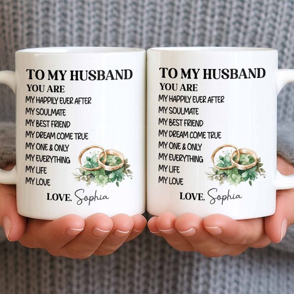 To My Husband You Are My Happily Ever After, Wedding Rings & Floral Design - Personalized Custom Coffee Mug - CPL1319_MG