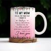 To My Mom, For All The Times That I Forgot To Thank You, Flowers and Two Women - Personalized Custom Coffee Mug - MOM065_MG