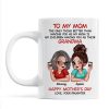 To My Mom The Only Thing Better Than Having You As My Mom Personalized Mug