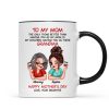 To My Mom The Only Thing Better Than Having You As My Mom Personalized Mug