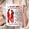 To My Pregnancy Wife Happy First Mother's Day From Husband Personalized Mug, Gift For Pregnant Mom, Expecting Mom