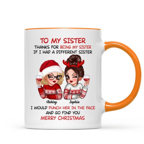 To My Sister Sassy Girls Merry Christmas Personalized Mug, Funny Christmas Gift For Sisters