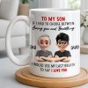 To My Son, If I Had To Choose Between Loving You - Personalized Custom Coffee Mug - SON076_MG