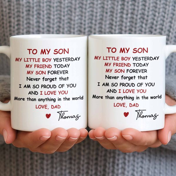 To My Son, Never Forget That I Am So Proud Of You - Personalized Custom Coffee Mug - SON073_MG