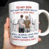 To My Son No Matter How Much I Say I Love You, I Will Always Love You More Than That, Cityscape - Personalized Custom Coffee Mug - SON050_MG
