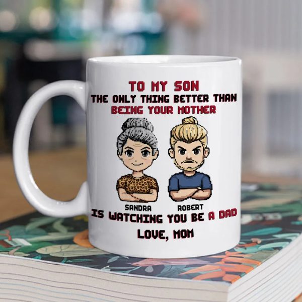 To My Son Pixel Style Mug Watching You Be a Dad Heartfelt White Ceramic Mug