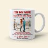 To My Wife - I Love You Forever And Always, Personalized Mug