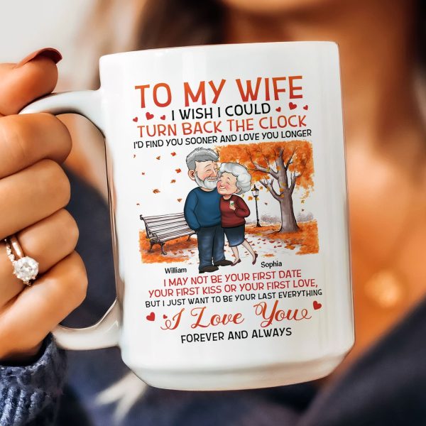 To My Wife I Wish I Could Turn Back The Clock - Personalized Mug - Birthday Gifts For Her, Wife