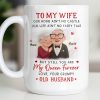 To My Wife You Are My Queen Forever Elderly Couple - Personalized Custom Coffee Mug - CPL1226_MG