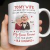 To My Wife You Are My Queen Forever Elderly Couple - Personalized Custom Coffee Mug - CPL1226_MG