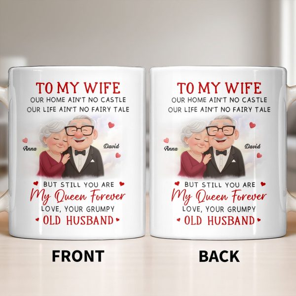 To My Wife You Are My Queen Forever Elderly Couple - Personalized Custom Coffee Mug - CPL1226_MG