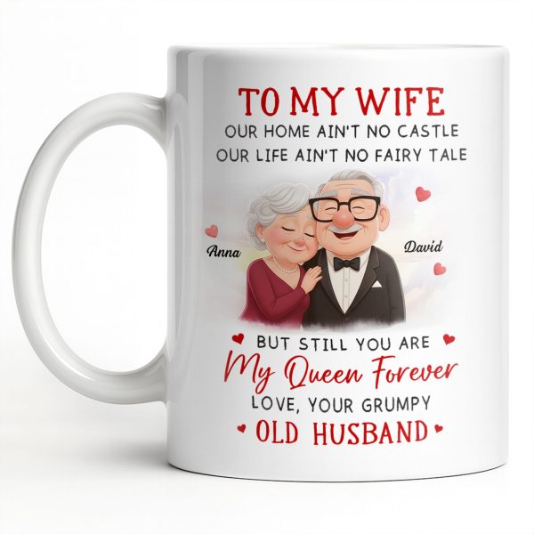 To My Wife You Are My Queen Forever Elderly Couple - Personalized Custom Coffee Mug - CPL1226_MG