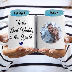 To the Best Daddy In The World Coffee Mug, Father's Day Gift 890703