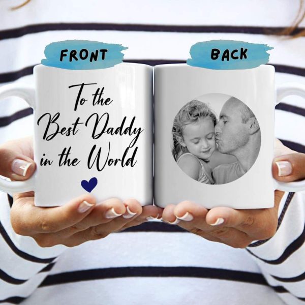 To the Best Daddy In The World Coffee Mug, Father's Day Gift 890703