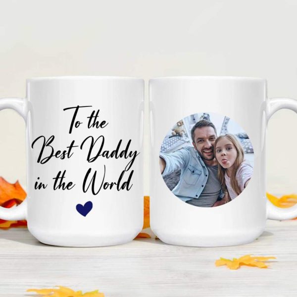 To the Best Daddy In The World Coffee Mug, Father's Day Gift 890703
