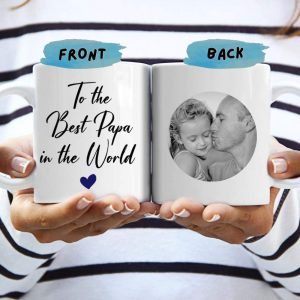 To the Best Papa In The World Coffee Mug, Father's Day Gift HN590