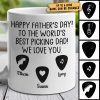 To The Best Picking Dad - Gift For Dad - Personalized Mug