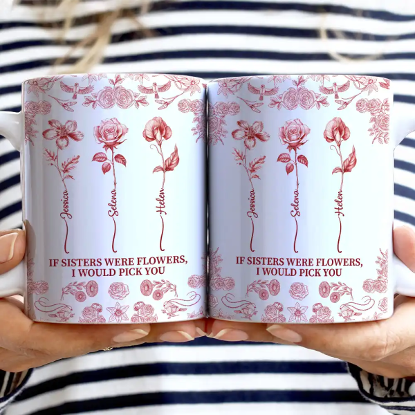Toile De Jouy Birth Flower Sisters From The Same Garden - Personalized White Edge-to-Edge Mug