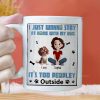 Too Peopley Outside - Personalized Mug - Gift for Pet Owners, Pet Lovers, Dog Mom | CLP15 NH96