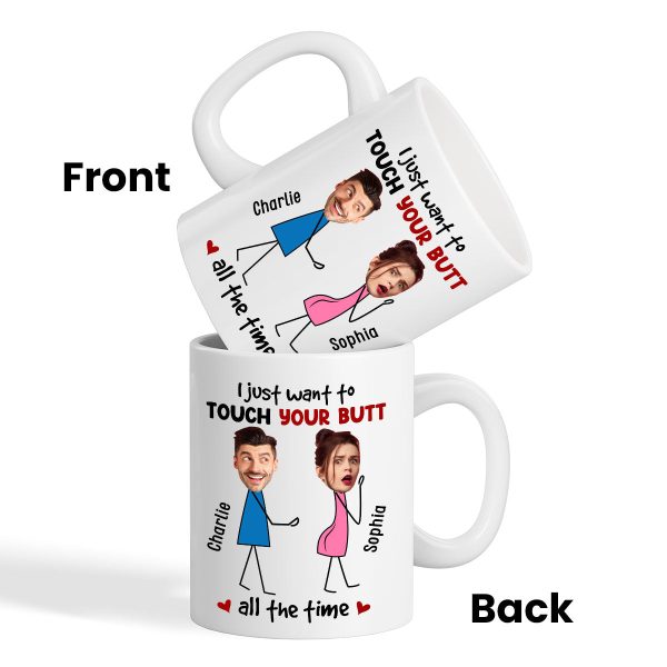 Touch Your Butt All The Time Funny Inappropriate Couple Custom Face Photo - Personalized Mug
