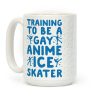 Training To Be A Gay Anime Ice Skater Coffee Mug