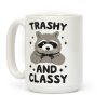 Trashy And Classy Raccoon Coffee Mug