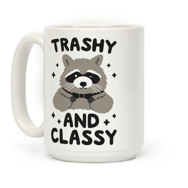 Trashy And Classy Raccoon Coffee Mug